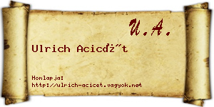 Ulrich Acicét névjegykártya